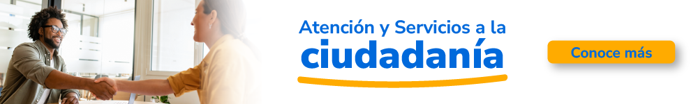 Atención y Servicios a la ciudadanía - Conoce más