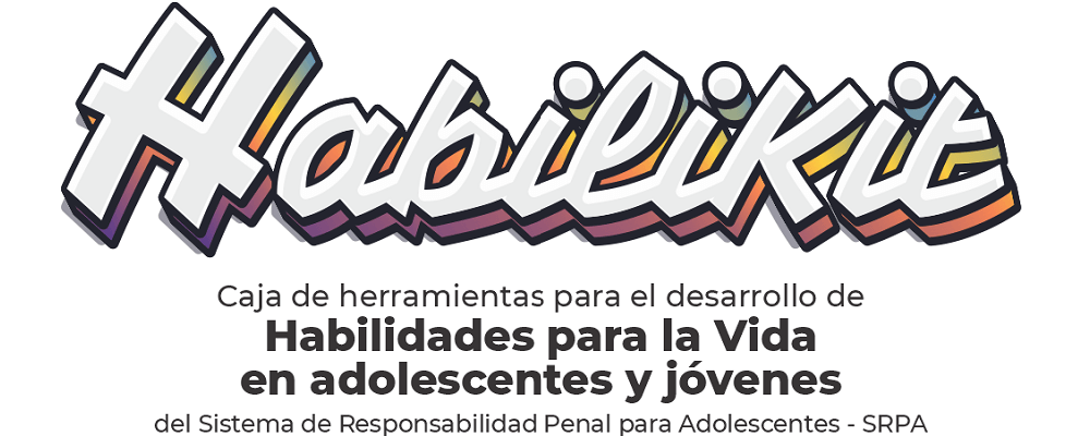 Caja de herramientas para el desarrollo de habilidades para la vida en adolescentes y jóvenes habilikit