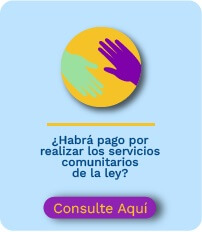 ¿Habrá pago por realizar los servicios comunitarios de la ley?